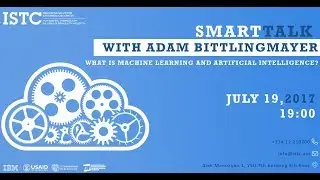 ISTC | SmartTalk: What is Machine Learning and Artificial Intelligence?