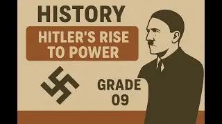 Hitler&rsquo;s Rise to Power Explained | Class 9 History | Nazism Chapter | CBSE NCERT Notes