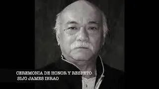 CEREMONIA HONOR Y RESPETO SIJO JAMES IBRAO 2020