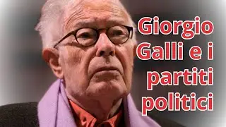 Giorgio Galli e i partiti politici