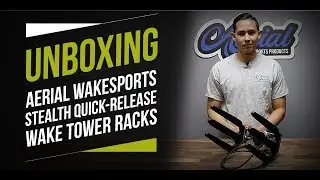 Unboxing the Aerial Stealth Quick-Release Wakeboard Tower Rack