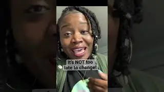IT&rsquo;S NOT TOO LATE TO CHANGE! 🤘🏾#change #startnow #changeisgood #dreambig #shorts #newbeginnings