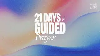 21-Day Guided Prayer | Day 6 - Growth in Faith and Boldness
