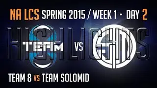 Team 8 vs TSM (Highlights) | S5 NA LCS Spring 2015 Week 1 Day 2 Game 5 | T8 vs Team Solomid