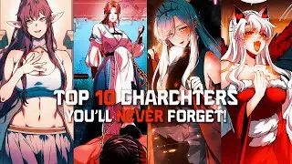 ✨ 10 Iconic Manhwa Characters You’ll Never Forget! | BONUS Top 3 Picks ✨