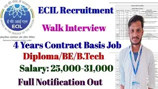 ECIL Recruitment 2023 | 4 years Contract Basis | Salary-26,000 | Diploma/BE/Btech | Walk interview