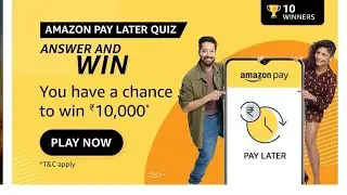 Win Rs 20,000 Amazon Pay Balance | Amazon Pay Later Quiz | Amazon Quiz Answers