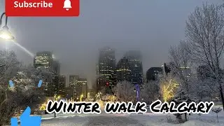 Peaceful Winter Walk | Bow River to Downtown Calgary