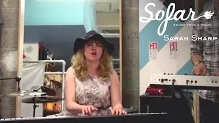 Sarah Sharp - Egomaniac | Sofar Sheffield
