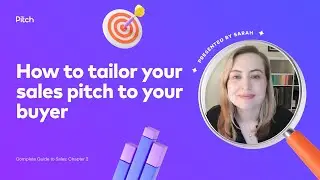 How to tailor your sales pitch to your buyer