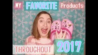 My Favorite Products of 2017