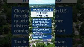 Ohio Market Update | Foreclosures, Tax Liens & Wholesale Activity