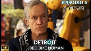 Episodio 5 - Il Pittore - Detroit: Become Human - ITA No Commentary