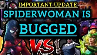SPIDERWOMAN IS GAMEBREAKINGLY BUGGED RIGHT NOW! IMPORTANT UPDATE! MCOC