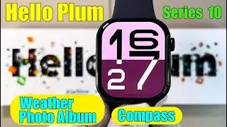 Kiwitime Hello Plum Smart Watch Series 10 Detail Review Weather | Photo Album | Customize Wallpaper