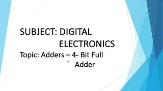 D22. 4-Bit Binary Adder