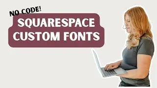 How to Add Custom Fonts in Squarespace (No Code &ndash; 2026 Update)