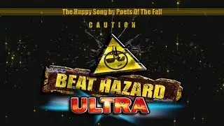 Beat Hazard Ultra | Happy Song by Poets Of The Fall