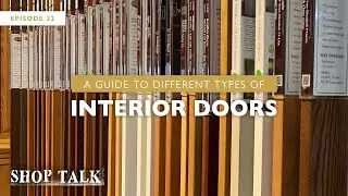 A Guide to Different Types of Interior Doors | Shop Talk