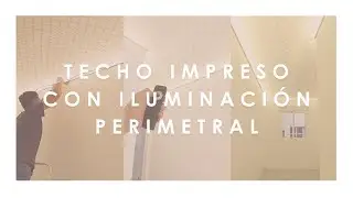Techo traslucido con iluminaci&oacute;n perimetral / Printed translucent ceiling with perimeter lighting
