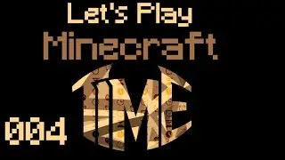 Minecraft TIME reloaded[S01E004] Tree Fluid Extractor f&uuml;r Latex [Let's Play by KaZukre]