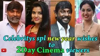 Celebritys spl NewYear Wishes to 2Daycinema Viewers - 2DAYCINEMA.COM