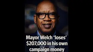BREAKING NEWS: Mayor Welch 