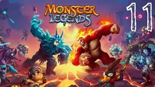 Monster Legends Episode 11
