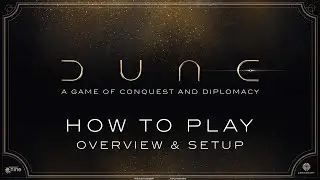 HOW TO PLAY DUNE pt.1 - Overview and Setup | Dune: Conquest & Diplomacy