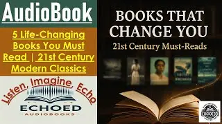 Echoed Audiobook | 5 Life-Changing Books You Must Read | 21st Century Modern Classics 📚 #audiobook