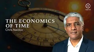 Chris Naidoo - The Economics of Time - 11 January 2026