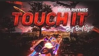 Busta Rhymes &ndash; Touch it song Best velocity pubg mobile montage