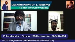 15 Live Chat With P. Ravichandran | Director - RS Construction #Parivu #RSConstruction