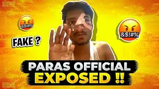 Paras Official EXPOSED !! @ParasOfficialYT