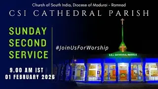 Second Service on 01.02.2026 | CSI Cathedral | 9.00 AM IST