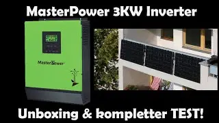 MasterPower 3KW Inverter Unboxing & Test mit einem Balkonkraftwerk! Lohnt sich ein Kauf?