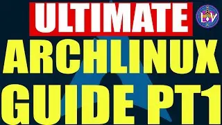 Ultimate Arch Linux Install: Plasma | AMD | NVIDIA |  Gaming | Part 1 | 