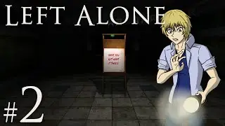 Left Alone | #2: SCHOOL TIME, KIDDIES!