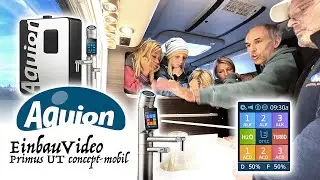 Wasseraufbereitung im Wohnmobil / Aquion Primus UT Concept-Mobil / Einbau im Concord Wohnmobil