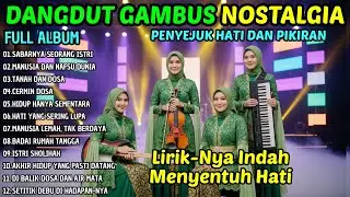 ALBUM DANGDUT RELIGI SEDIH PALING MENGHARUKAN | RENUNGAN NAFSU DUNIA DAN PERJALANAN AKHIRAT