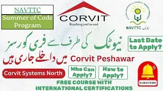NAVTTC Free Course 2024 | NAVTTC Summer of Code Program 2024 | Free IT Courses | Corvit Peshawar