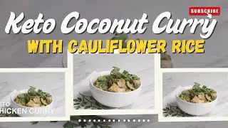 Keto Coconut Curry with Cauliflower Rice | Low Carb Dinner Recipe