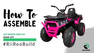 24V RiiRoo Ride On Quad ATV Motorbike Assembly Video