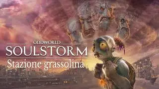 Oddworld: SoulStorm - 6) Stazione grassolina