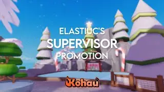 Kohaú | elastiuc's Supervisor Promotion