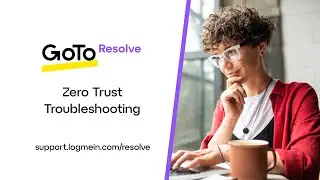 GoTo Resolve - Zero Trust Troubleshooting