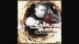 Samuel Blacher - The One I Love (Radio Edit)