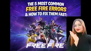 The 5 Most Common Free Fire Game Errors and How to Fix Them Fast