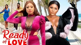READY  TO LOVE COMPLETE MOVIE - DESTINY ETIKO 2021 LATEST NIGERIAN NOLLYWOOD MOVIE