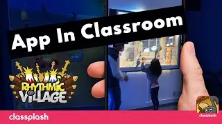 Rhythmic Village  - App in Classroom (Evidences)